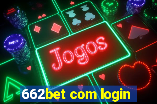662bet com login